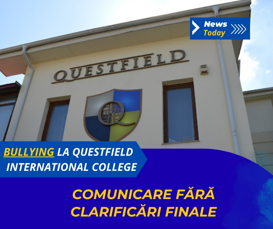 Bullying la Questfield International College, comunicare fără clarificări finale